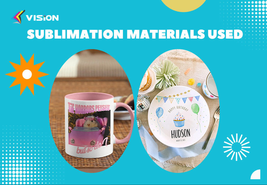 Sublimation Materials Used