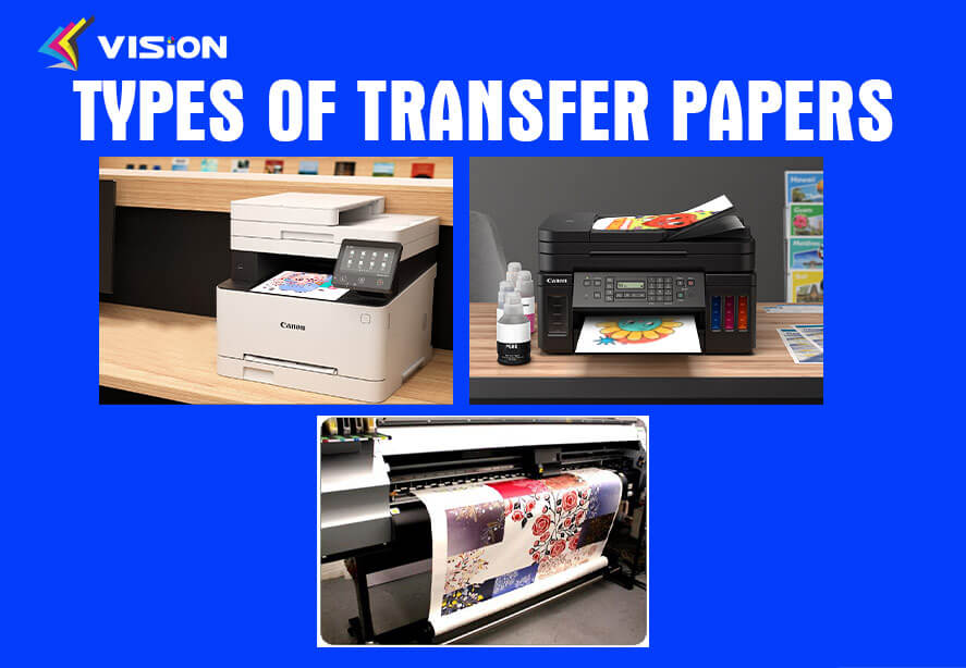 Types of Transfer Papers